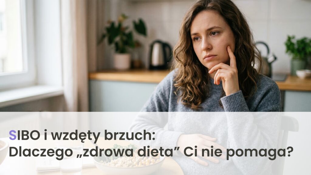 SIBO i&nbsp;wzdęty brzuch: Objawy, diagnoza i&nbsp;dieta